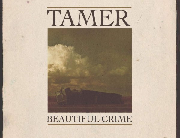 Tamer - Beautiful Crime